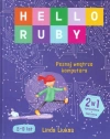 Hello Ruby. Poznaj wnętrze komputera - zdjęcie