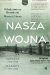 Nasza wojna. Imperia 1912-1916. Narody 1917-1923 - zdjęcie