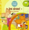 Przygody Fenka. Moje zdrowie. Jem zdrowo! - zdjęcie