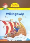 Wikingowie. Pixi Ja wiem! - zdjęcie
