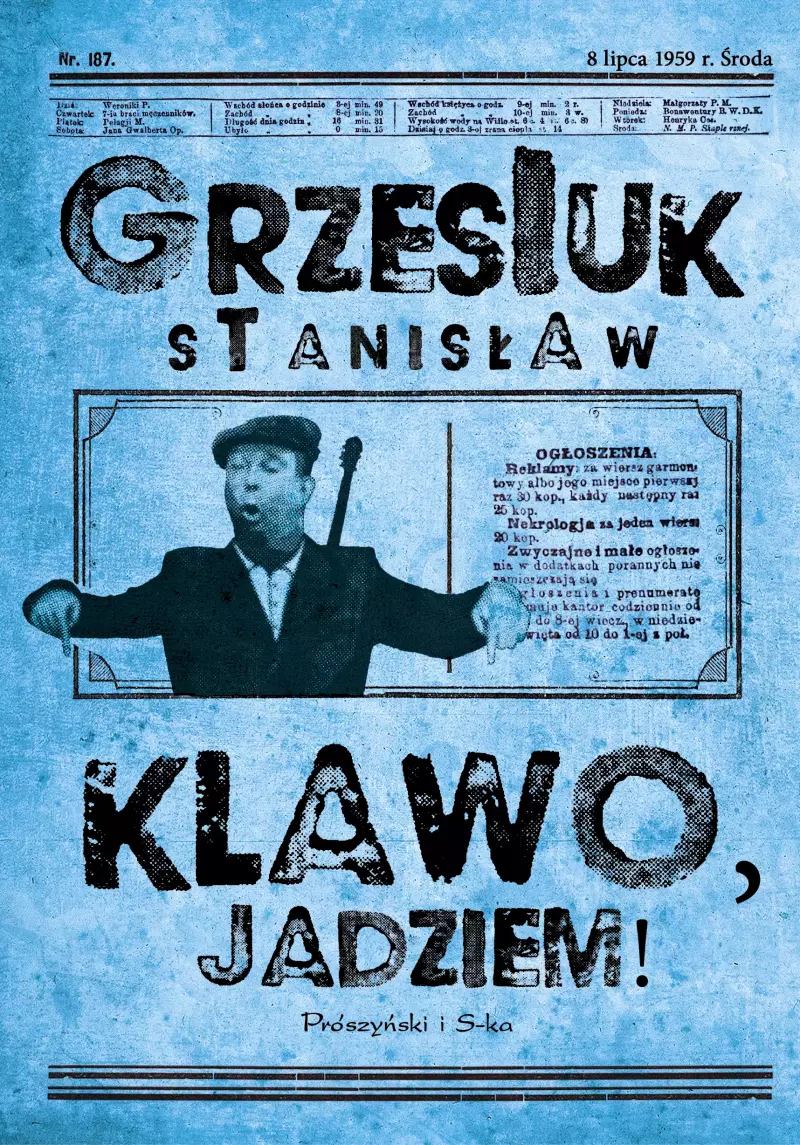 Klawo, jadziem ! Klawo, jadziem !