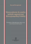 Wprowadzenie do analizy polityki zagranicznej Rzeczypospolitej Polskiej - zdjęcie