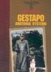 GESTAPO. ANATOMIA SYSTEMU Igor Witkowski - zdjęcie