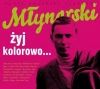 Młynarski - Żyj kolorowo - zdjęcie