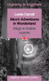 Alice's Adventures in Wonderland. Alicja w Krainie Czarów. Czytamy w oryginale - zdjęcie