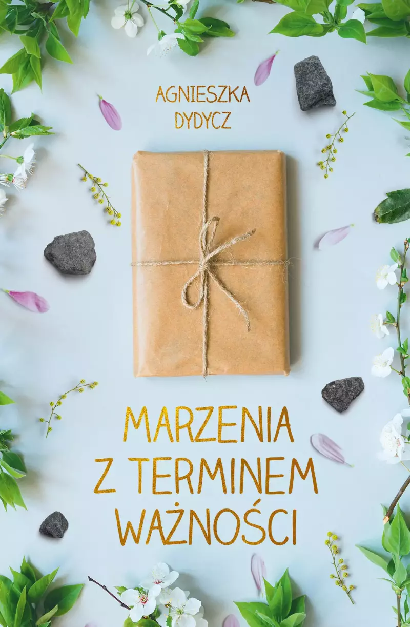 Marzenia z terminem ważności Marzenia z terminem ważności