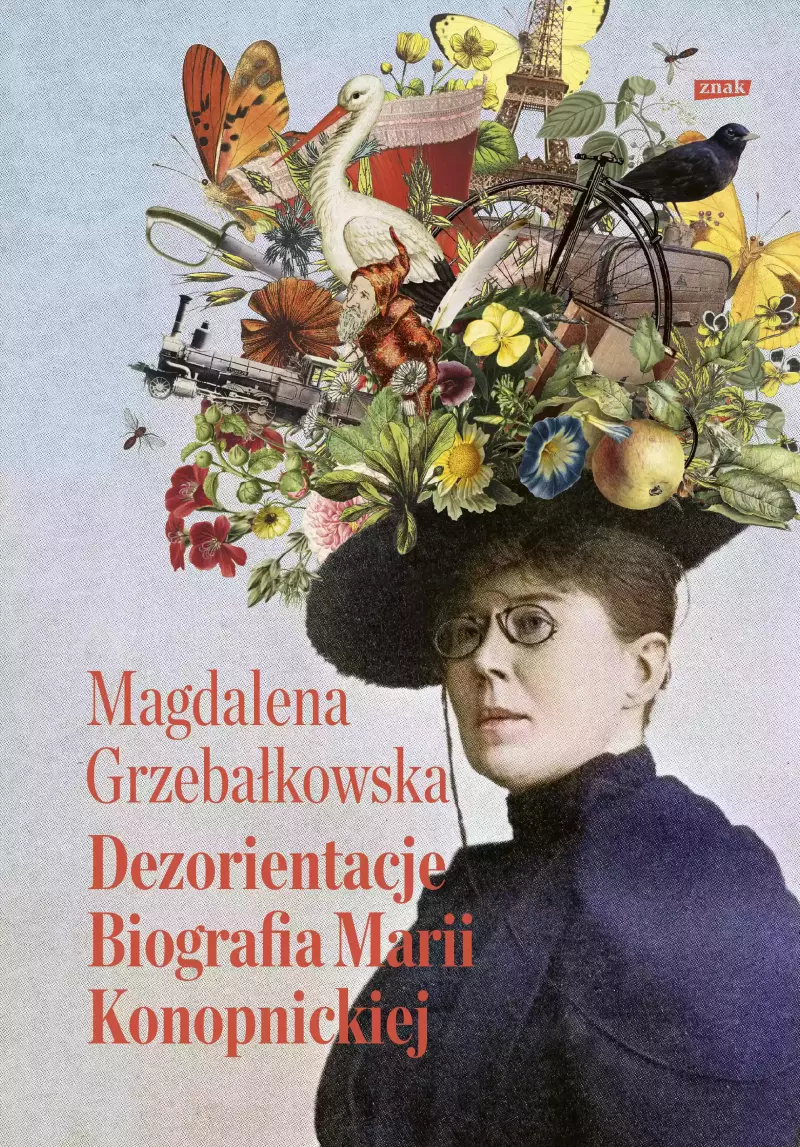 Dezorientacje. Biografia Konopnickiej Dezorientacje. Biografia Konopnickiej
