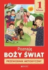 Poznaję Boży świat. Religia. Klasa 1. Przewodnik metodyczny - zdjęcie