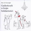 Gastończyk w kraju Solidarności - zdjęcie