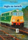 Mgła na torach - zdjęcie