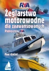 Żeglarstwo motorowodne dla zaawansowanych. Podręcznik RYA - zdjęcie