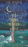 Kto spełnia marzenia w lesie - zdjęcie