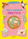 Dzieci poznają świętych. (seria: Nasza wspólnota) - zdjęcie