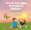 Po co Pan Bóg stworzył świat - zdjęcie