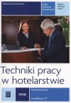 Techniki pracy w hotelarstwie. Technik hotelarstwa. Kwalifikacja T.11. Zeszyt ćwiczeń. Część 1, wydanie 2 - zdjęcie