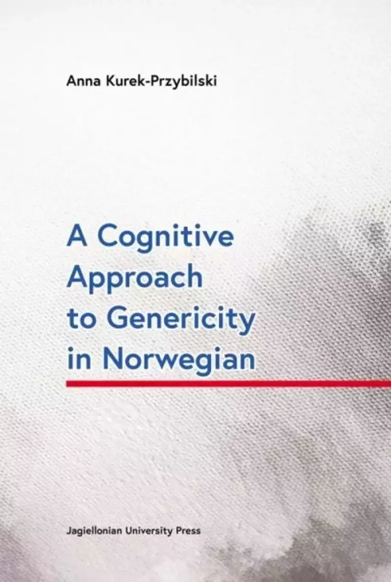 A Cognitive Approach to Genericity in Norwegian A Cognitive Approach to Genericity in Norwegian