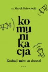 Komunikacja. Kochaj i mów co chcesz - zdjęcie