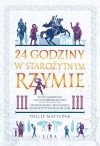 24 godziny w starożytnym Rzymie. Życie codzienne oczami mieszkańców - zdjęcie