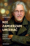 Nie zamierzam umierać! Historia wykuta cierpieniem - zdjęcie