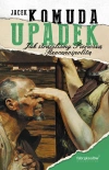Upadek. Jak straciliśmy I Rzeczpospolitą - zdjęcie
