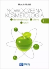 Nowoczesna kosmetologia. Tom 1 - zdjęcie