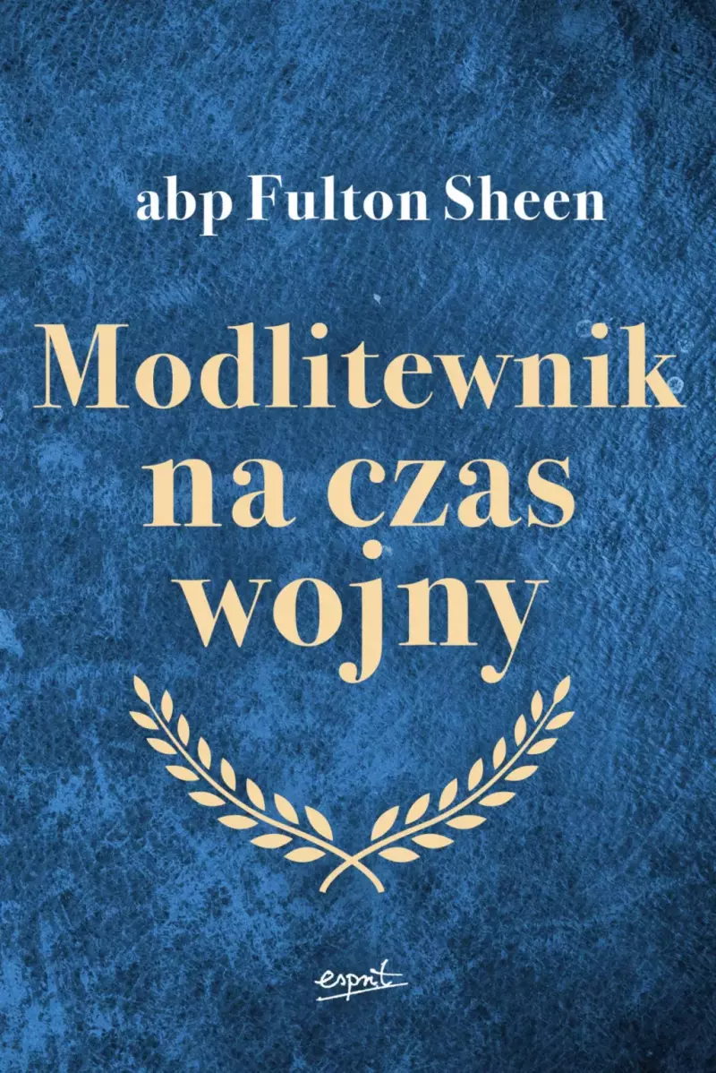 Modlitewnik na czas wojny Modlitewnik na czas wojny