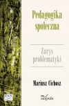Pedagogika społeczna. Zarys problematyki, wydanie 2 - zdjęcie