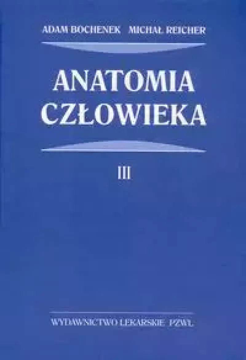 Anatomia człowieka. Tom 3