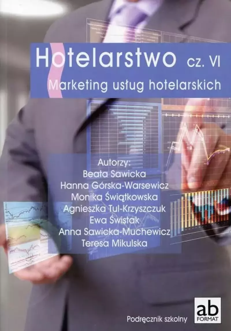 Hotelarstwo część VI. Marketing usług hotelarskich