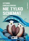 Nie tylko schemat. Praktyka systemowej terapii rodzin - zdjęcie