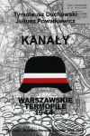 Kanały. Warszawskie Termopile 1944 - zdjęcie