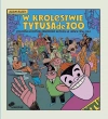 W królestwie Tytusa de Zoo - cykliczne historyjki obrazkowe w Polsce w latach 1956-1967 - zdjęcie