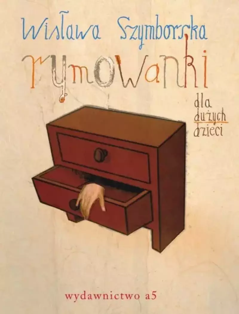 Rymowanki dla dużych dzieci Rymowanki dla dużych dzieci