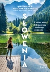 Słowenia. W krainie winnic, dzikiej przyrody i absolutnego zauroczenia - zdjęcie