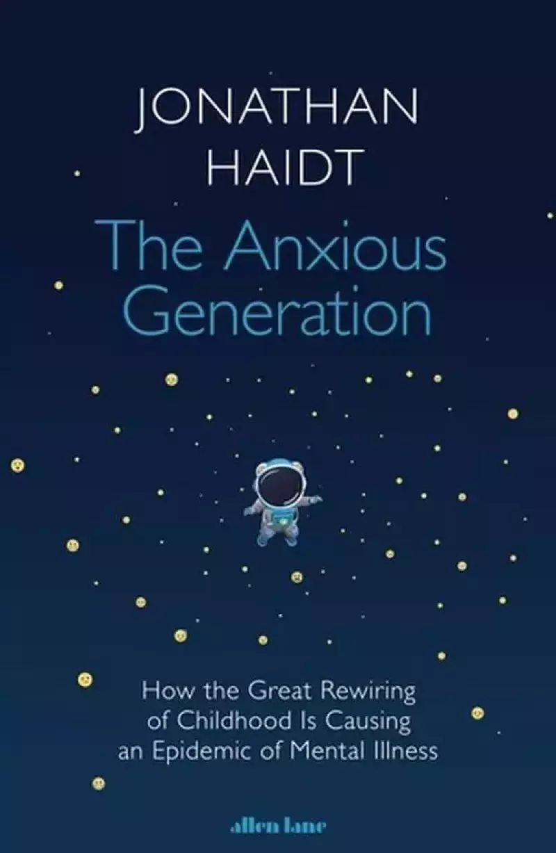 The Anxious Generation The Anxious Generation
