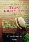 Tylko dzięki miłości. Różany. Tom 3 - zdjęcie