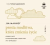 Prosta modlitwa, która zmienia życie. Odkryj moc najważniejszej modlitwy św. Ignacego. Audiobook - zdjęcie