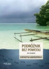 Podróżnik bez powodu. Łut szczęścia - zdjęcie