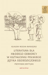 Literatura dla młodego odbiorcy w kształceniu polskiego języka odziedziczonego. Przypadek brytyjski - zdjęcie