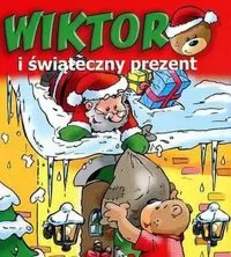 Wiktor i świąteczny prezent Wiktor i świąteczny prezent