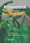 Przewodnik do ćwiczeń z fizjologii roślin - zdjęcie