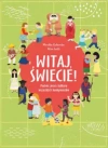 Witaj, świecie! Podróż przez kultury wszystkich kontynentów - zdjęcie