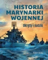 Historia marynarki wojennej. Okręty i ludzie - zdjęcie