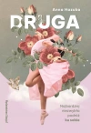 Druga. Najbardziej niezwykła podróż ku sobie - zdjęcie