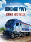 Lokomotywy. Polskie konstrukcje - zdjęcie