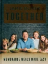 Jamie Oliver Together - Memorable Meals Made Easy [American Measurements] - zdjęcie