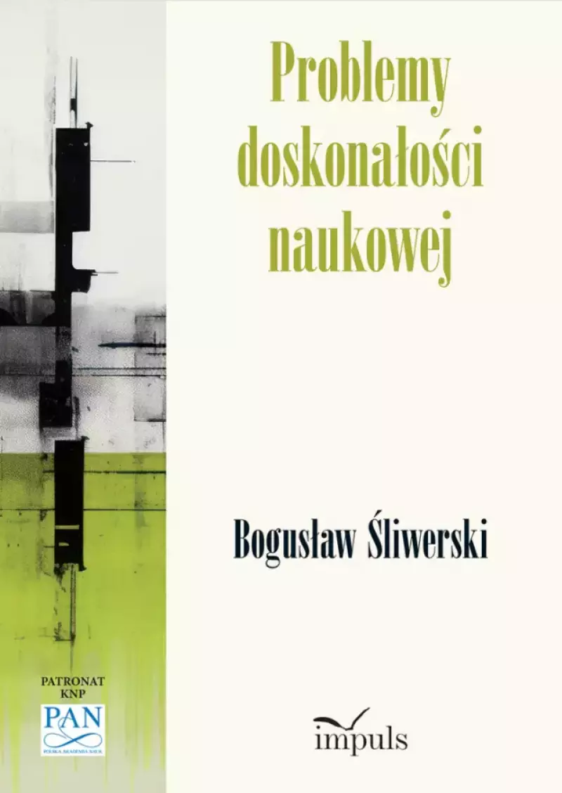 Problemy doskonałości naukowej Problemy doskonałości naukowej