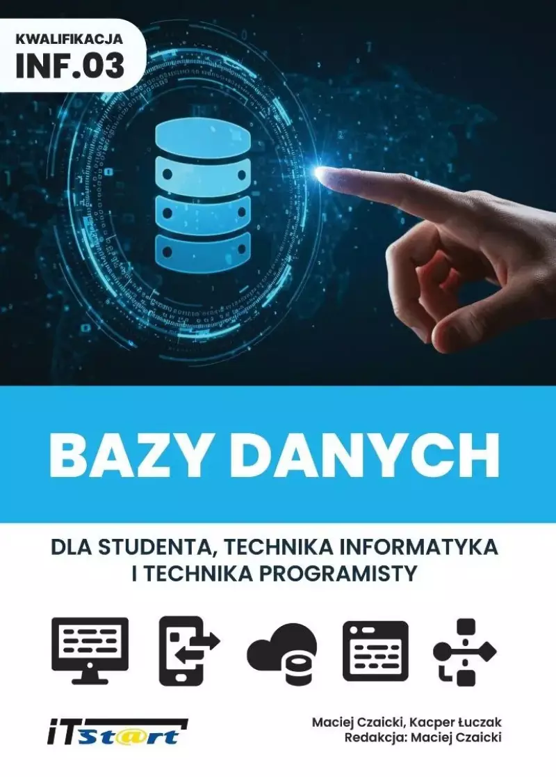 Bazy danych dla studenta i technika... kw INF.03 Bazy danych dla studenta i technika... kw INF.03