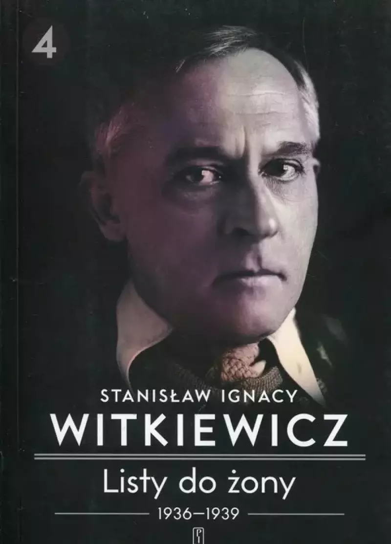 Listy do żony 1936–1939. Tom 4 Listy do żony 1936–1939. Tom 4