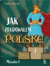 Jak zbudowałem Polskę - Mieszko I - zdjęcie